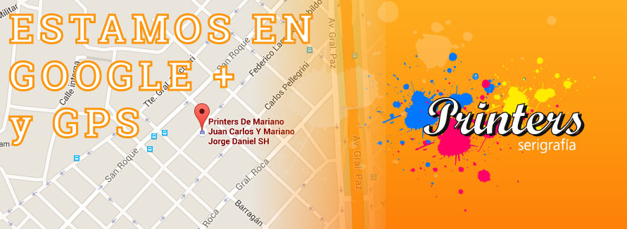 llegá a Printers con el sistema GPS de Google Printers serigrafia gps
